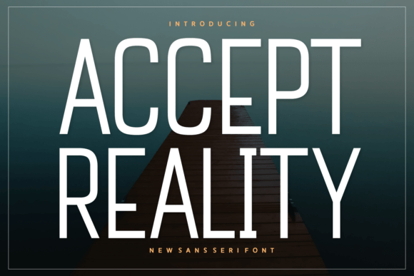Accept Reality: A Tall, Minimalist Sans Serif Font for Bold Brand Statements