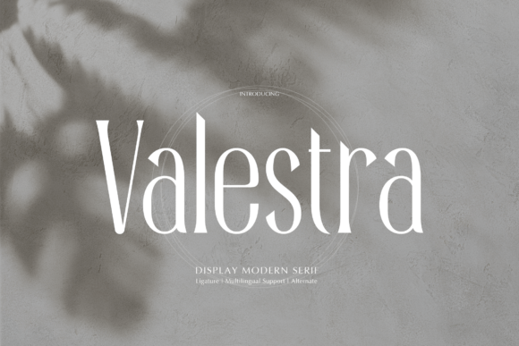 Valestra: A Serif Font That Elevates Your Brand Instantly